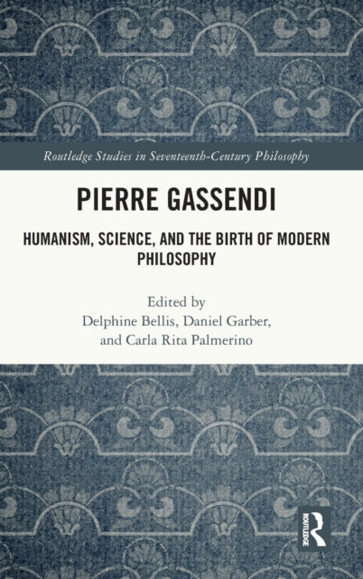 Book cover of: Pierre Gassendi. By: Delphine Bellis