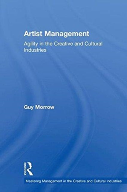 Book cover of: Artist Management. By: Guy Morrow