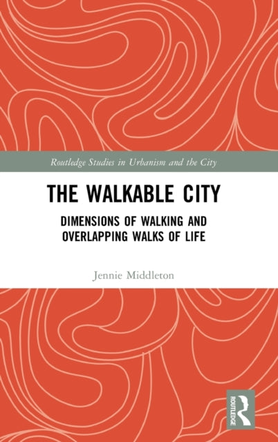 The Walkable City