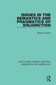 Book cover of: Issues in the Semantics and Pragmatics of Disjunction. By: Mandy Simons
