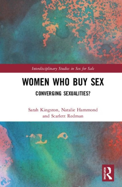Book cover of: Women Who Buy Sex. By: Sarah Kingston
