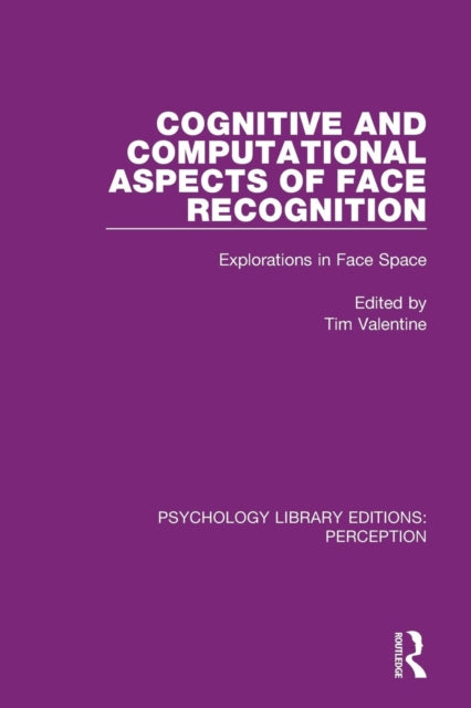 Book cover of: Cognitive and Computational Aspects of Face Recognition. By: Tim Valentine
