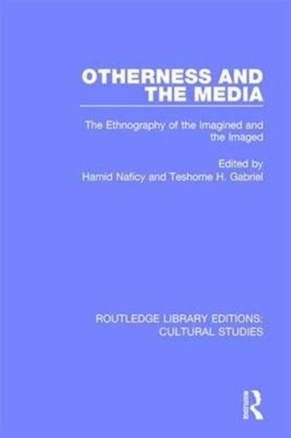Book cover of: Otherness and the Media. By: Hamid Naficy