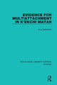 Book cover of: Evidence for Multiattachment in K'ekchi Mayan. By: Ava Berinstein