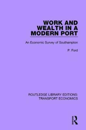 Work and Wealth in a Modern Port