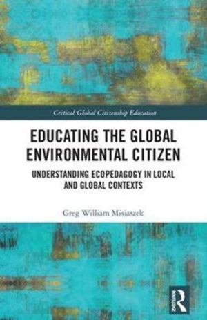 Educating the Global Environmental Citizen