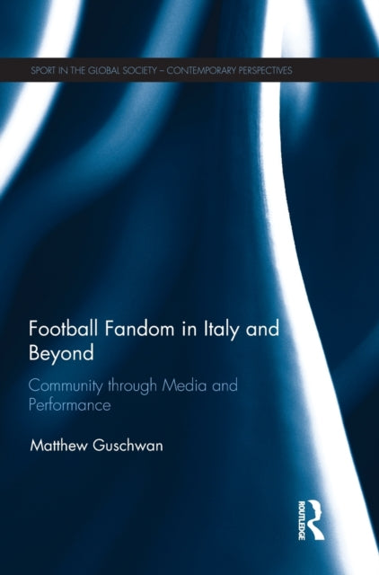 Football Fandom in Italy and Beyond