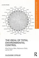 Book cover of: Ideal of Total Environmental Control. By: Suzanne Strum