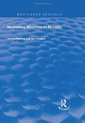 Motivating Ministers to Morality