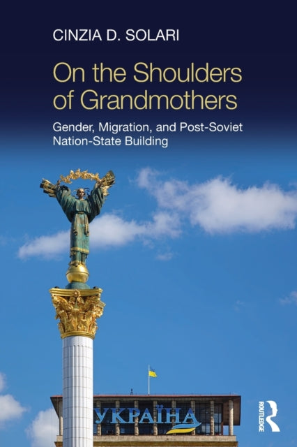 Book cover of: On the Shoulders of Grandmothers. By: Cinzia D. Solari