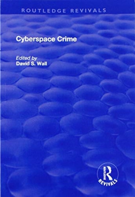 Book cover of: Cyberspace Crime. By: D. S wall