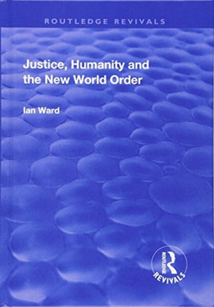 Justice, Humanity and the New World Order