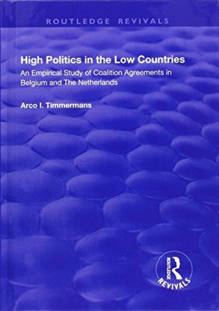 Book cover of: High Politics in the Low Countries. By: Arco I. Timmermans