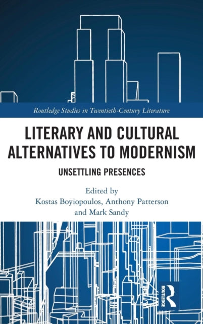 Literary and Cultural Alternatives to Modernism