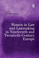 Book cover of: Women in Law and Lawmaking in Nineteenth and Twentieth-Century Europe. By: Eva Schandevyl