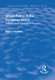 Book cover of: Urban Policy in the European Union. By: Maria Tofarides