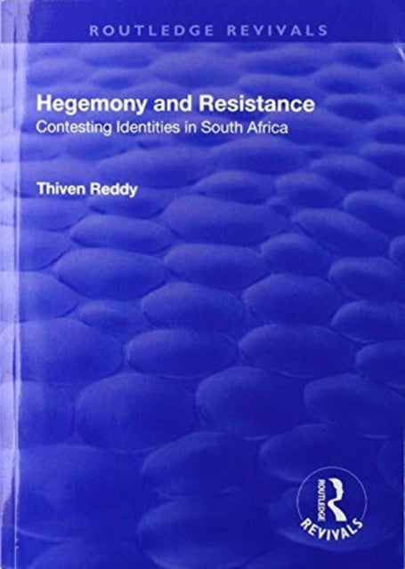 Book cover of: Hegemony and Resistance. By: Thiven Reddy