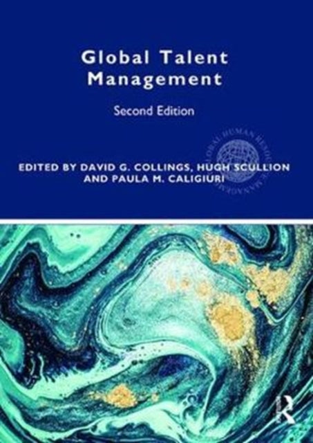 Book cover of: Global Talent Management. By: David G. Collings