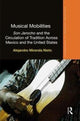 Book cover of: Musical Mobilities. By: Alejandro Miranda Nieto