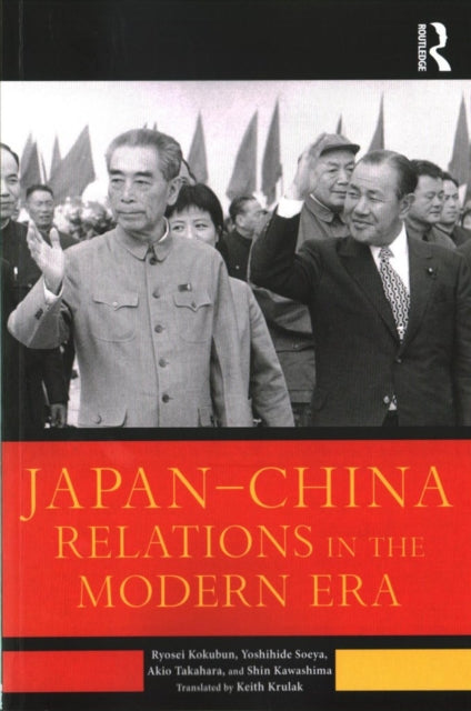 Book cover of: Japan?China Relations in the Modern Era. By: Ryōsei Kokubun