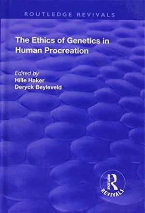 Ethics of Genetics in Human Procreation