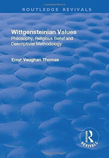 Book cover of: Wittgensteinian Values. By: Emyr Vaughan Thomas