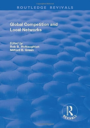 Global Competition and Local Networks