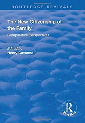 The New Citizenship of the Family