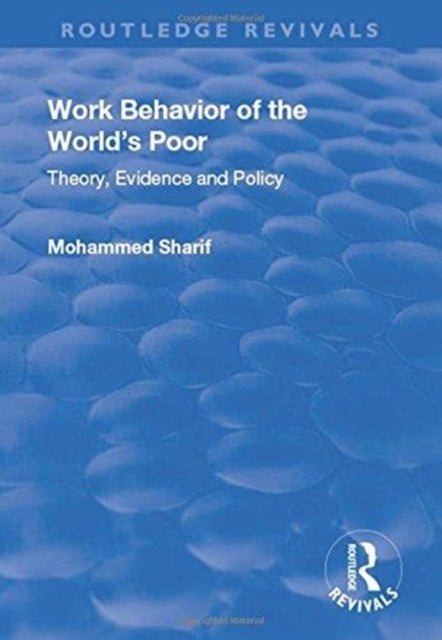 Book cover of: Work Behavior of the World's Poor. By: Mohammed Sharif