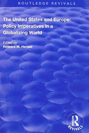 The United States and Europe: Policy Imperatives in a Globalizing World