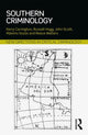 Book cover of: Southern Criminology. By: Kerry Carrington
