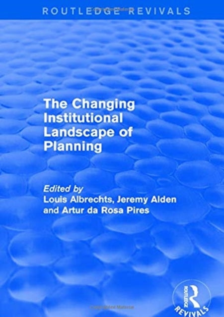 The Changing Institutional Landscape of Planning