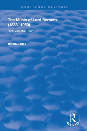 The Music of Lord Berners (1883-1950)