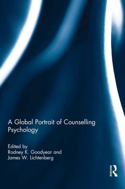 Book cover of: Global Portrait of Counselling Psychology. By: Rodney K. Goodyear