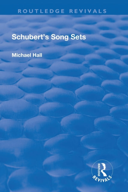 Book cover of: Schubert's Song Sets. By: Michael Hall red