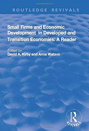 Small Firms and Economic Development in Developed and Transition Economies