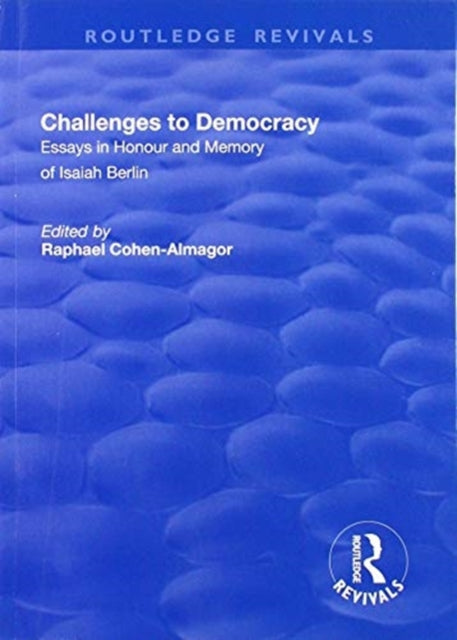 Book cover of: Challenges to Democracy. By: Raphael Cohen-Almagor