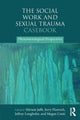 Book cover of: Social Work and Sexual Trauma Casebook. By: Jerry Floersch