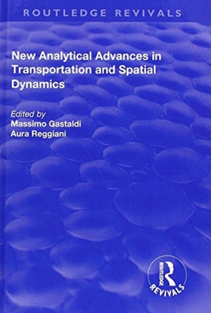 New Analytical Advances in Transportation and Spatial Dynamics