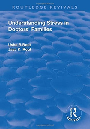Understanding Stress in Doctors’ Families