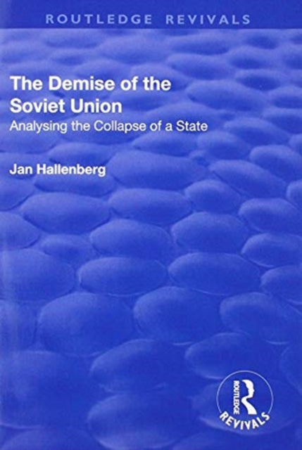 Book cover of: Demise of the Soviet Union. By: Jan Hallenberg