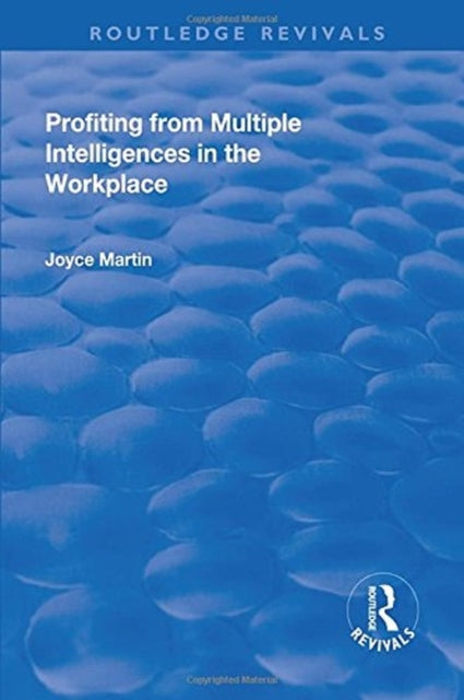 Book cover of: Profiting from Multiple Intelligences in the Workplace. By: Joyce Martin