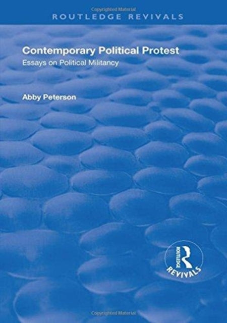 Book cover of: Contemporary Political Protest. By: Abby Peterson