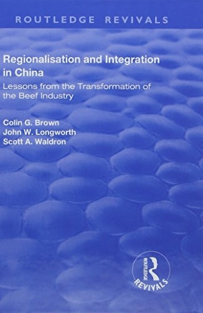 Book cover of: Regionalisation and Integration in China. By: Colin G. Brown
