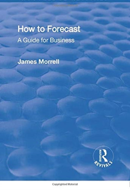 Book cover of: How to Forecast: A Guide for Business