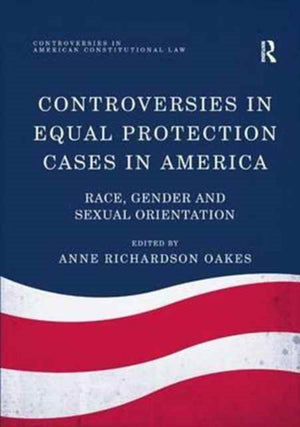 Controversies in Equal Protection Cases in America