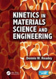 Book cover of: Kinetics in Materials Science and Engineering. By: Dennis W. Readey