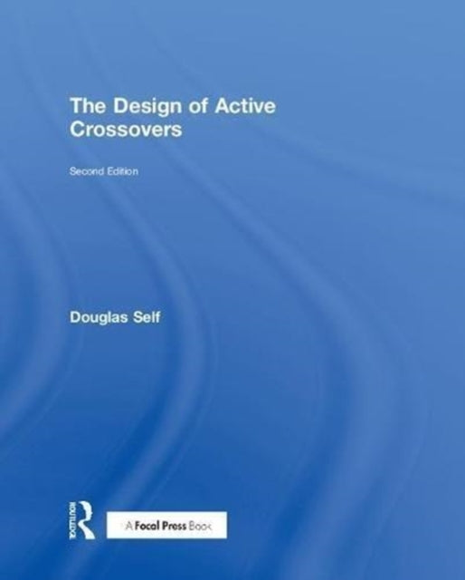 Book cover of: Design of Active Crossovers. By: Douglas Self