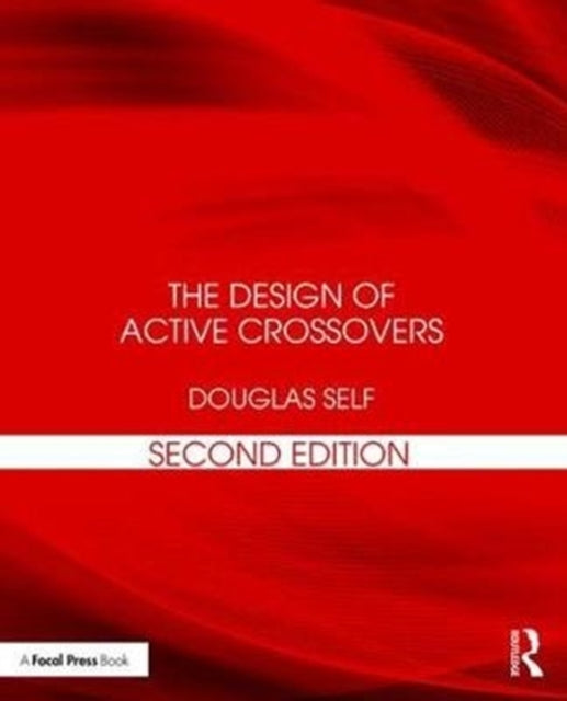 Book cover of: Design of Active Crossovers. By: Douglas Self