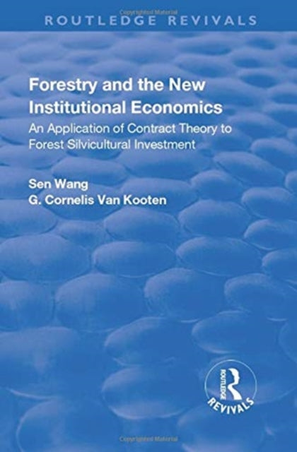 Book cover of: Forestry and the New Institutional Economics. By: Sen Wang